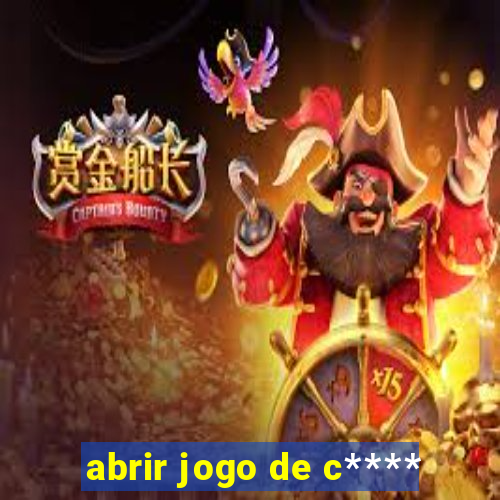 abrir jogo de c****